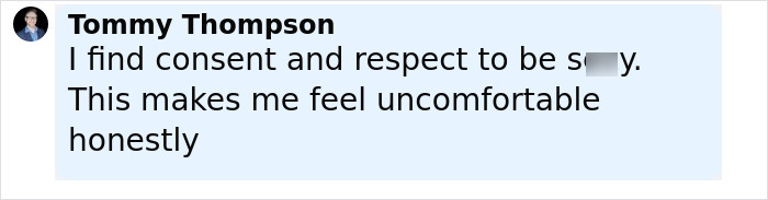 Comment from Tommy Thompson expressing discomfort and mentioning consent and respect related to degrading misogyny debate.
