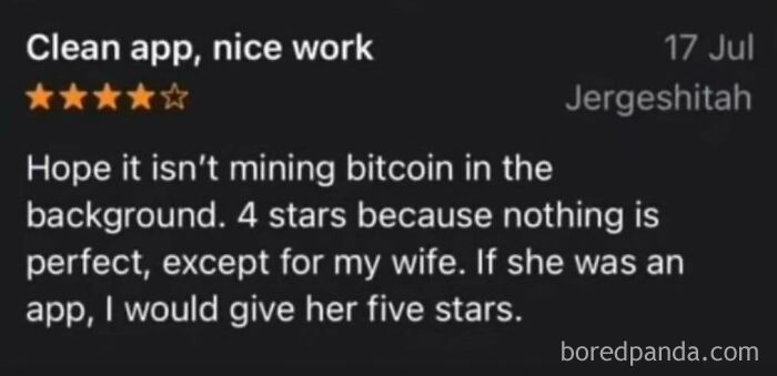 App review humor about bitcoin mining and giving five stars to an app compared to a wife, sparking people to go hmmm.
