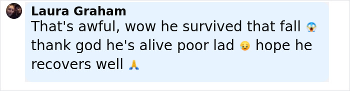 Comment expressing shock and relief about a hallucinating 14-year-old son surviving a 120-foot cliff fall.