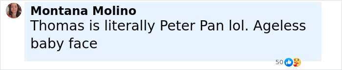 Comment by Montana Molino, mentioning Thomas looking like Peter Pan with an ageless baby face in a social media post.