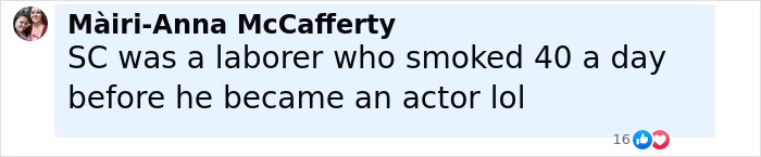 Comment by M&agrave;iri-Anna McCafferty about Sean Connery&rsquo;s past as a laborer and smoker before becoming an actor.