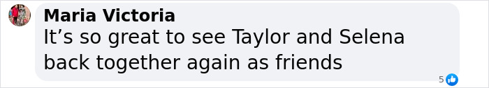 Facebook comment by Maria Victoria praising Taylor Swift and Selena's friendship reunion on a social media post about the Eras Tour. Facebook comment by Maria Victoria praising Taylor Swift and Selena's friendship reunion on a social media post about the Eras Tour.