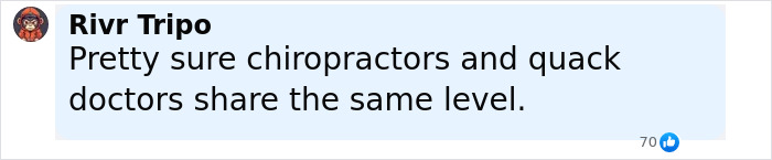 Comment by Rivr Tripo criticizing chiropractors and quack doctors, highlighting skepticism around chiropractic care.