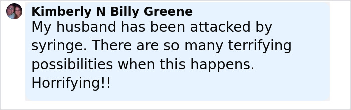 Comment from Kimberly N Billy Greene describing her husband being attacked with a syringe and expressing concern over violence against women.