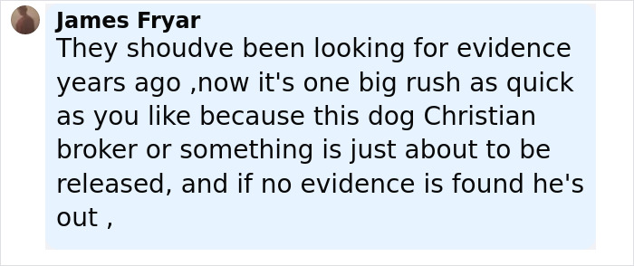 Comment by James Fryar discussing the rush for evidence in the Madeleine McCann detectives' weapon discovery case.