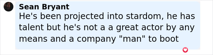 Comment by Sean Bryant discussing Pedro Pascal's stardom, talent, and acting skills in a social media post. Comment by Sean Bryant discussing Pedro Pascal's stardom, talent, and acting skills in a social media post.