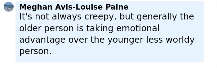 Comment by Meghan Avis-Louise Paine discussing emotional dynamics in relationships with significant age gaps after backlash.
