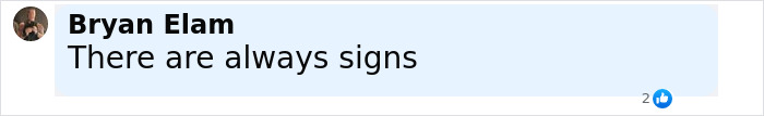 Comment by Bryan Elam stating There are always signs, related to Travis Decker&rsquo;s neighbor recalling a weird encounter before 3 girls were found lifeless.