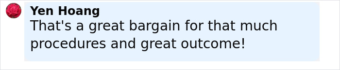 Comment from Yen Hoang praising the bargain and great outcome of a woman's facelift procedure.