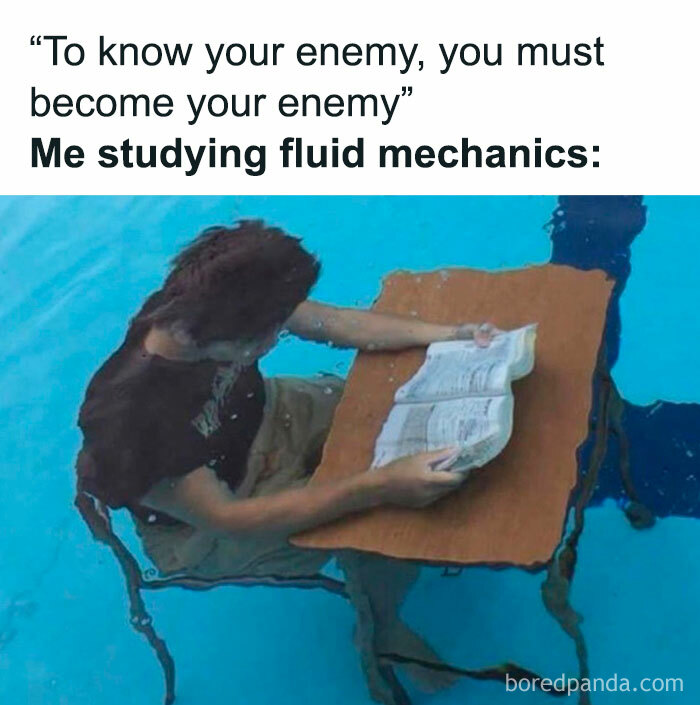 Person sitting underwater at a desk reading a book, illustrating fluid mechanics with physics is fun meme concept.