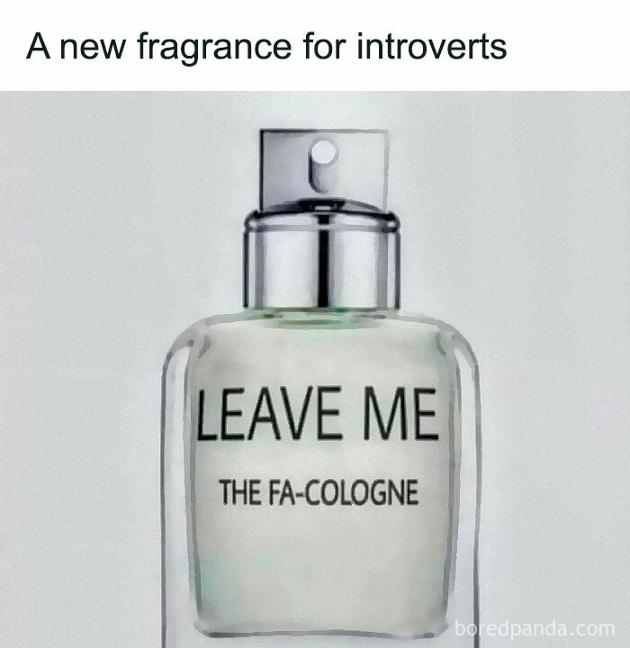 Cologne bottle labeled leave me with pun caption about a new fragrance for introverts, wordplay meme humor.