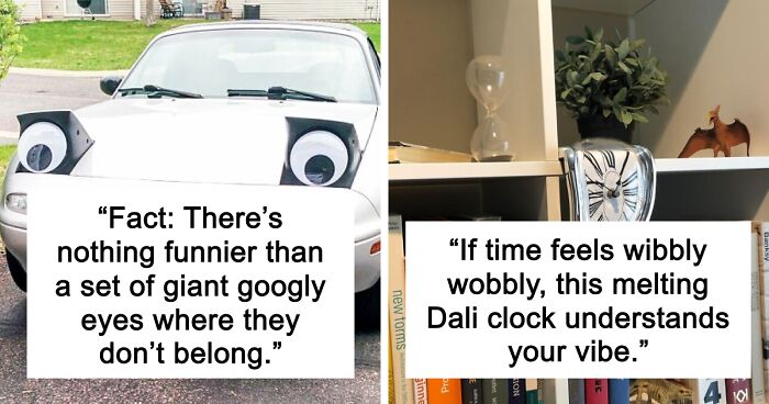 Life’s Too Short For Boring, Here Are 22 Quirky Things That Just Make Sense