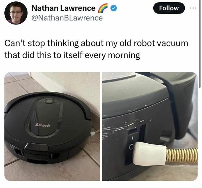 Tweet showing a robot vacuum that repeatedly turns itself off, featured in hilarious memes to help you decompress.