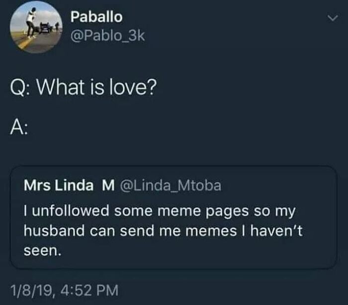 Tweet about love showing love as sharing new memes with your spouse, a wholesome meme to send to favorite people.