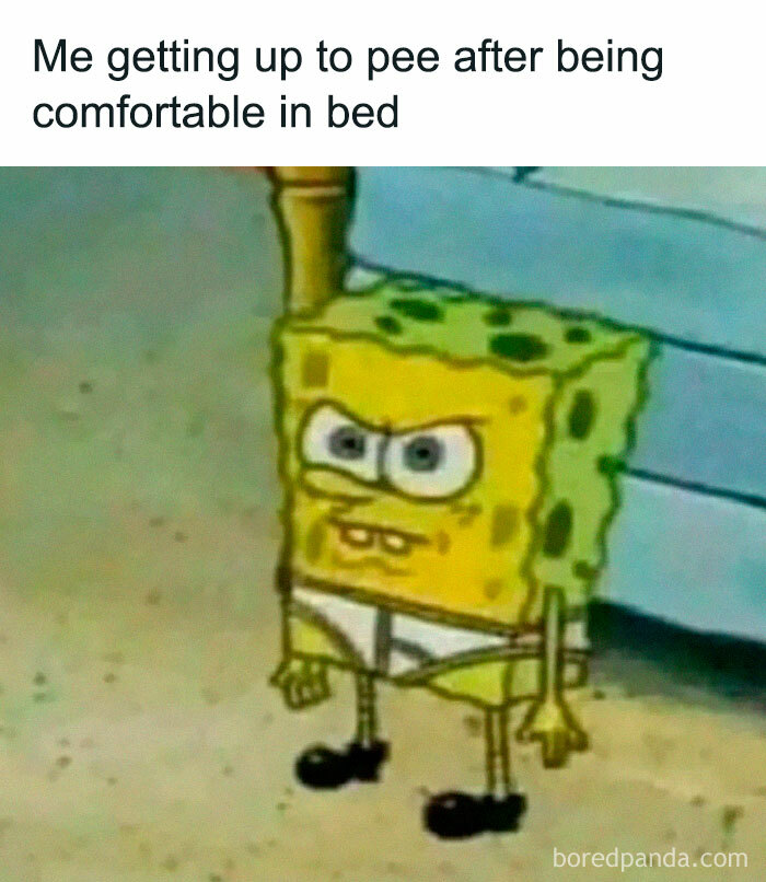 SpongeBob meme showing relatable energy struggle getting up from bed to pee in an amusing moment.