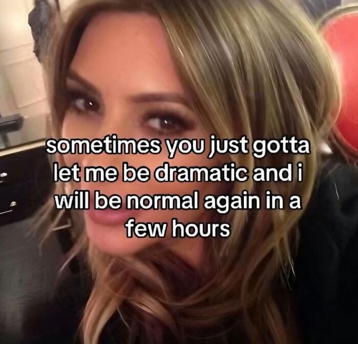 Close-up of a woman with text overlay about drama, illustrating relatable memes capturing the chaos of navigating the world as a woman today.