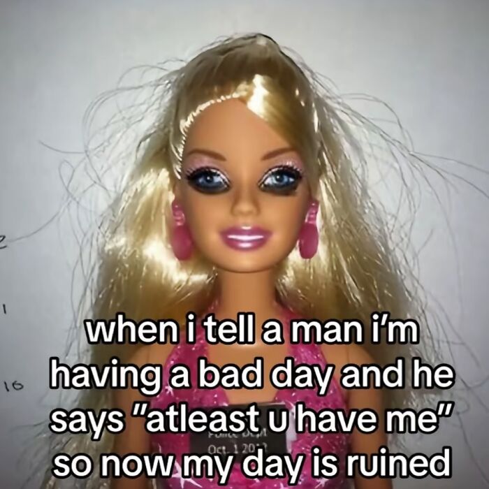 Blonde doll meme illustrating relatable chaos women face navigating the world today with bad day and man’s response.