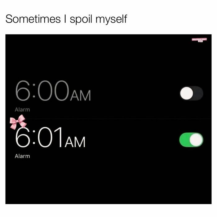 Alarm clock set to 6:01 AM instead of 6:00 AM, relatable meme about navigating daily life chaos as a woman today.