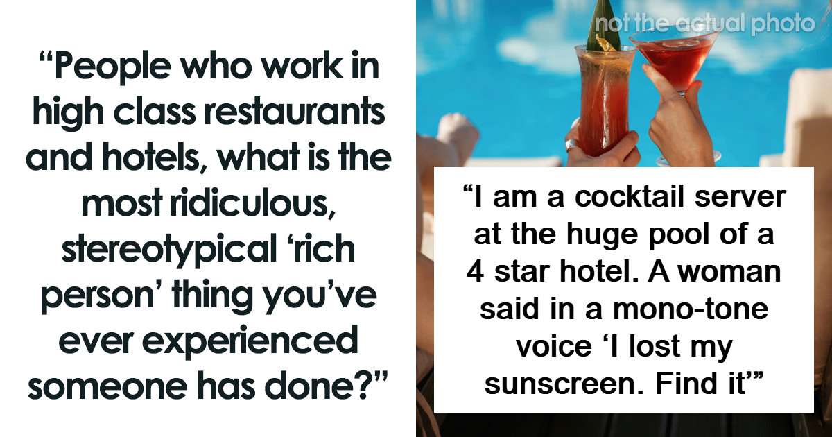 45 Real-Life Scenes That Prove Rich People Live In A Sitcom We’re Not A Part Of | Bored Panda