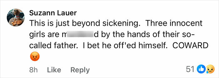 Comment expressing outrage over the tragic cause of passing for three sisters after planned visitation with their dad.