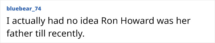 Text post by user bluebear_74 revealing surprise that Ron Howard is Bryce Dallas Howard&rsquo;s father.
