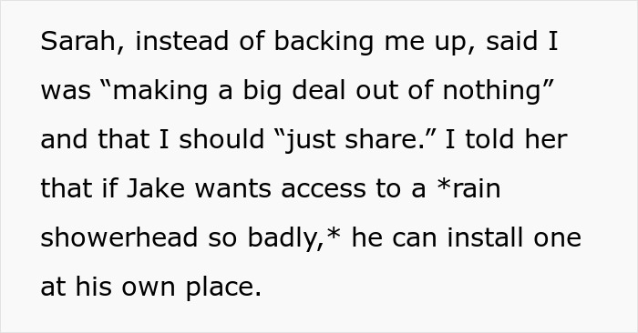 Text message conversation about a roommate annoyed at boyfriend for using her shower and refusing to share the rain showerhead. Text message conversation about a roommate annoyed at boyfriend for using her shower and refusing to share the rain showerhead.