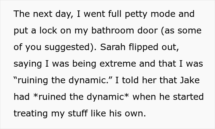 Text excerpt showing a woman annoyed at roommate’s boyfriend for using her shower, describing going full petty mode with a bathroom door lock. Text excerpt showing a woman annoyed at roommate’s boyfriend for using her shower, describing going full petty mode with a bathroom door lock.