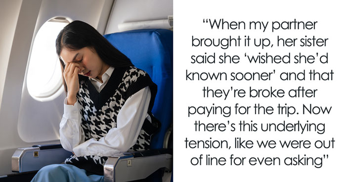Woman Acts Surprised When Sis And BF Want Flights Reimbursed After Watching Her Kid For 1 Week