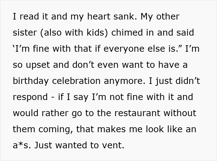 Person expressing upset feelings about sister sabotaging birthday dinner and struggling with family celebration plans. Person expressing upset feelings about sister sabotaging birthday dinner and struggling with family celebration plans.