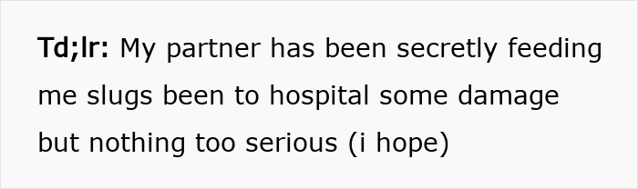Woman Discovers Her Illness Was Caused By Boyfriend Secretly Feeding Her Slugs (Trigger Warning)