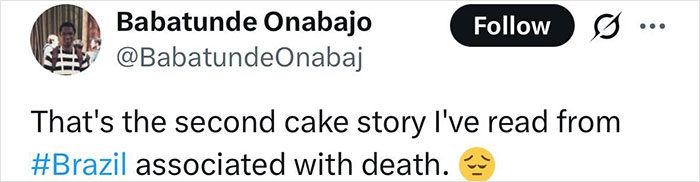 Screenshot of a tweet mentioning a second cake story from Brazil associated with death, related to teen losing life after eating cake.
