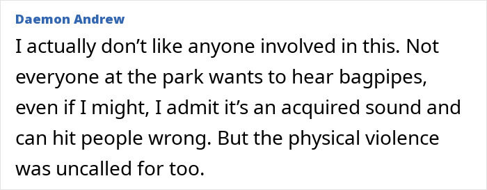 Comment discussing Bagpipe Karen incident, noting bagpipe noise and condemning physical violence during park altercation.