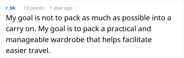 Comment about packing a practical and manageable wardrobe for easier travel to avoid delays in security line before boarding.