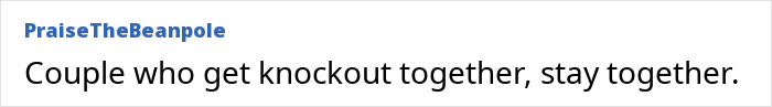 Comment text saying couple who get knockout together stay together in a plain white background, related to viral store brawl SEO keywords.