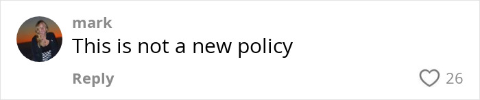 Comment on social media from user mark stating this is not a new policy, related to woman complaint about Disney staff on outfit rules. Comment on social media from user mark stating this is not a new policy, related to woman complaint about Disney staff on outfit rules.
