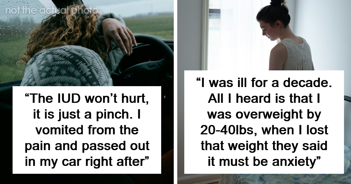 Doctor Share 34 Horror Stories That Explain Why Being A Woman Is Hard