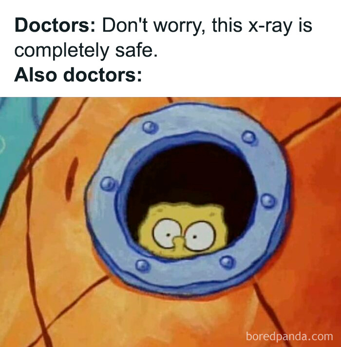Cartoon character nervously peeking through a window with a caption about doctors and a safe x-ray, medical memes humor.