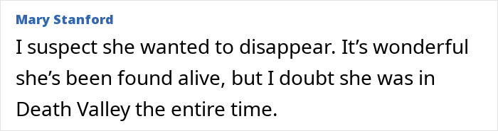 Comment from Mary Stanford expressing doubt about a woman who mysteriously vanished in Death Valley being there the entire time. - 16