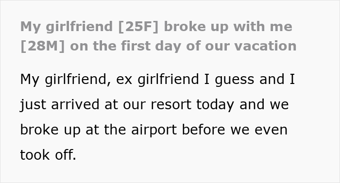 Lady’s Manipulative Plan Backfires When BF Refuses To Date Again After She Dumps Him Before Vacay - 2