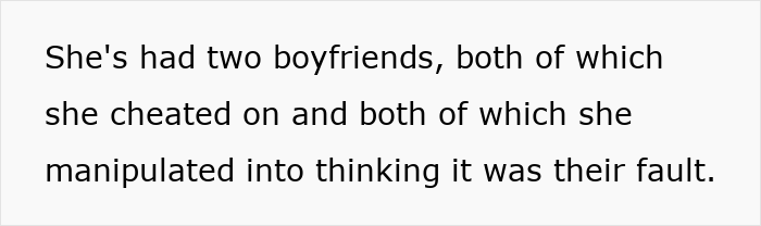 Text passage describing a troubled girl who cheated on two boyfriends and manipulated them to believe it was their fault. Text passage describing a troubled girl who cheated on two boyfriends and manipulated them to believe it was their fault.