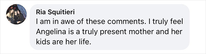 Screenshot of a comment praising Angelina as a present mother, highlighting her devotion to her kids.