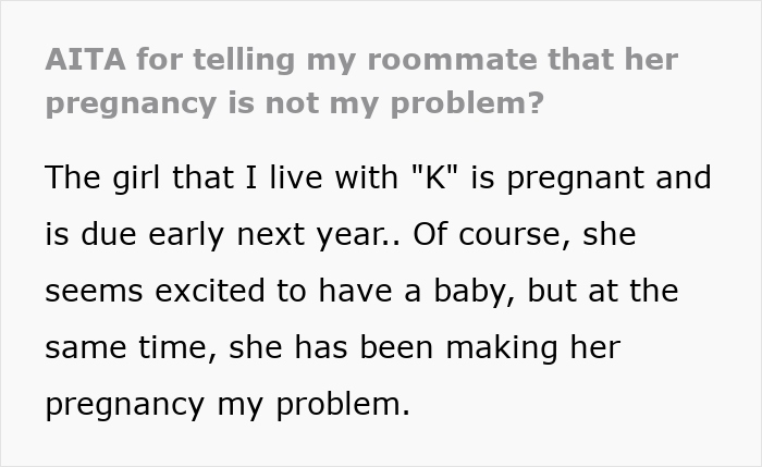 Text post about a guy fed up with his pregnant roommate, revealing he is the father and shocking the internet. - 2