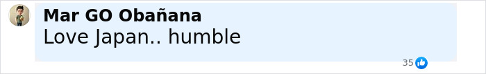 Comment by Mar GO Oba&ntilde;ana expressing admiration for Japan and its humility with 35 likes received.