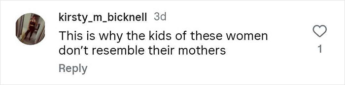 Comment on social media discussing children not resembling their mothers, related to cosmetic procedures.