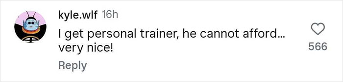 Comment on social media from user kyle.wlf saying they get a personal trainer and praising them as very nice.