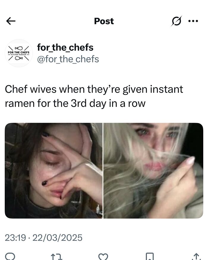 Two images of women looking upset, illustrating relatable chef memes about instant ramen and kitchen humor.