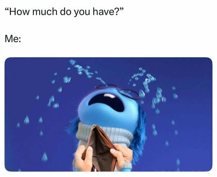 Sad blue character crying with empty wallet, illustrating relatable totally random memes about having no money.