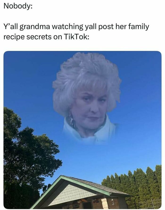 Alt text: Humorous totally random meme showing grandma's face in the sky, relatable to family secrets shared online.