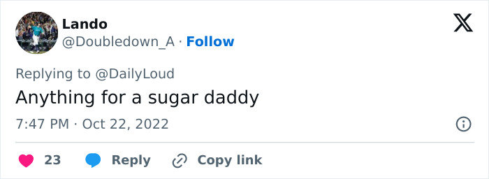 Tweet reply by user Lando saying Anything for a sugar daddy, referencing woman traveling for butt surgery implants. - 20