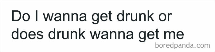 Humorous text meme about drinking choices, part of hilarious posts to share with your circle of idiots for laughter.